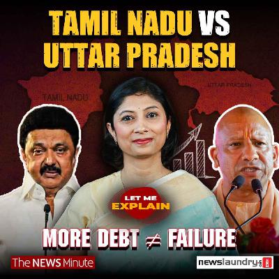 Tamil Nadu vs Uttar Pradesh debt: Why the comparison is misleading | Let Me Explain 108 Tamil Nadu vs Uttar Pradesh debt: Why the comparison is misleading | Let Me Explain 108