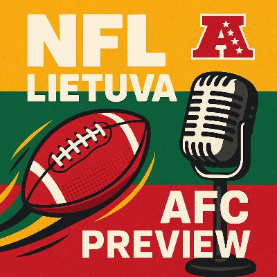 S08E04 - Prieš prasidedant sezonui - AFC Preview S08E04 - Prieš prasidedant sezonui - AFC Preview