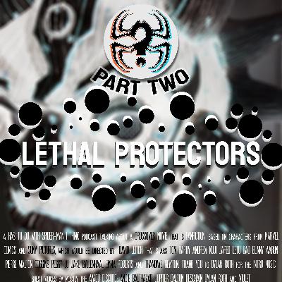 The Lethal Protectors (Part 2)