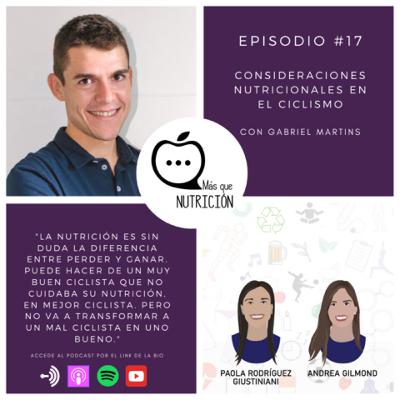 Más que Nutrición - Episodio #17 - Gabriel Martins - Consideraciones nutricionales en el ciclismo.