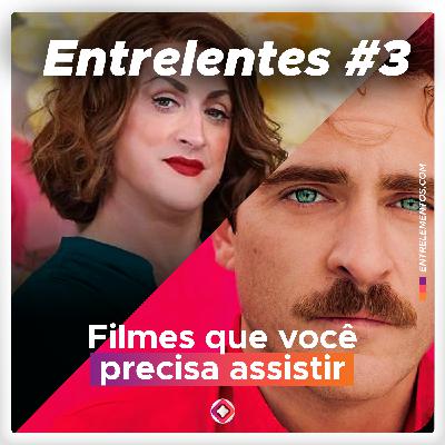 Entrelentes #3 - Filmes que você DEVE assistir na quarentena!