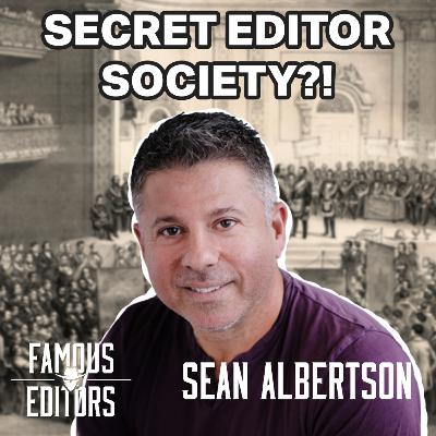 The secret behind the world's biggest editing society (w/ Sean Albertson)