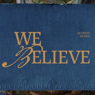 ...In one God | We Believe | Rick Atchley