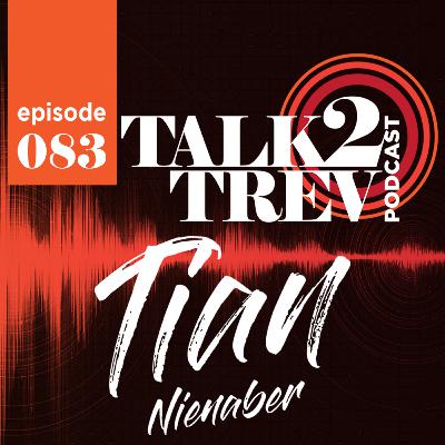 Podcast #83 with Tian Nienaber