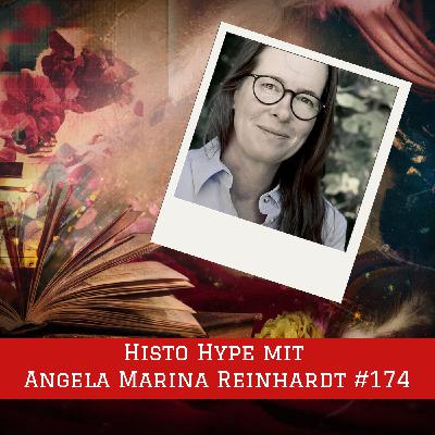 Episode #174 – Historische Romane mit Angela Marina Reinhardt