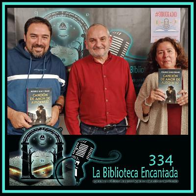 La Biblioteca Encantada 334, con Mario Escobar La Biblioteca Encantada 334, con Mario Escobar