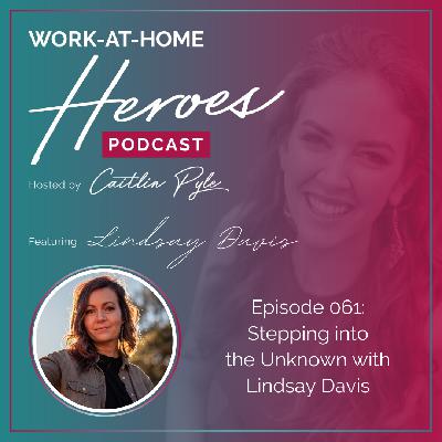 Stepping Into The Unknown with Lindsay Davis