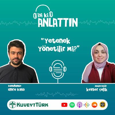 Emre Kaya – Yetenek Yönetilir Mi?