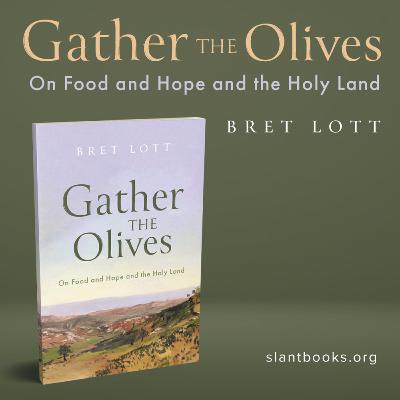 #21: Book Launch Event for "Gather the Olives" with Bret Lott