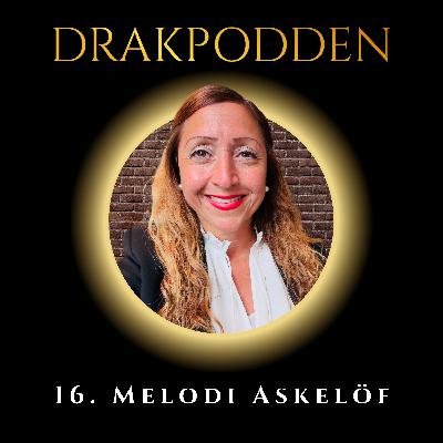 16. Melodi Askelöf – Tech-entreprenör som skalar Satocci från MENA till världen och vidare mot mars!