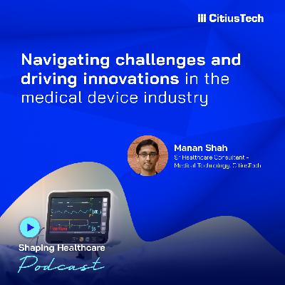 Navigating challenges and driving innovations in the medical device industry Navigating challenges and driving innovations in the medical device industry