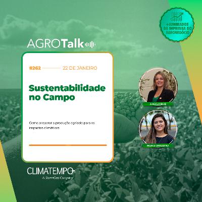 #262 Sustentabilidade no Campo #262 Sustentabilidade no Campo