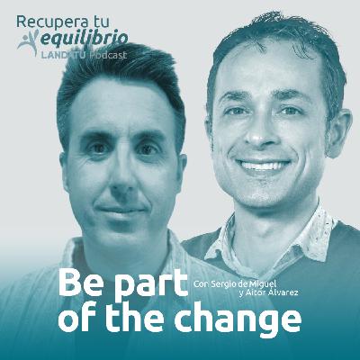 RTE - Cap T25x16 - Be Part Of The Change - Aitor Alvarez - fundador de Basque Sneakers