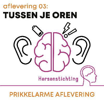 Tussen je oren: aflevering 3 - Annemarie van der Sar