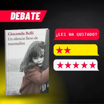 Opiniones UN SILENCIO LLENO DE MURMULLOS, de Gioconda Belli