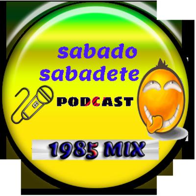 SABADO SABADETE-RADIO CLUB 25 MIX mix (1985) SABADO SABADETE-RADIO CLUB 25 MIX mix (1985)