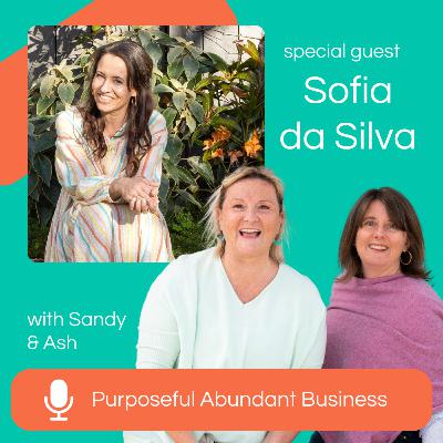 Intuitive Pathways: Navigating Wellness & Business with Sofia da Silva