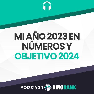 Mi año 2023 en números y objetivo 2024