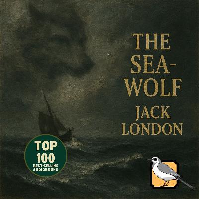 The Sea-Wolf - Full Audiobook (Jack London) | Part 2 of 2 | Top 100 Classics
