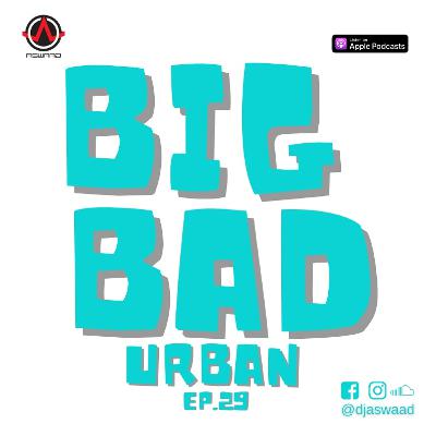 BIG BAD URBAN 29