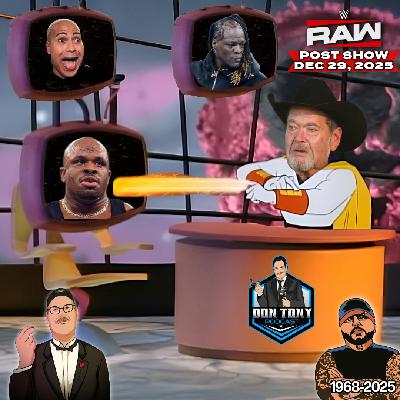 The Don Tony Show / WWE RAW Post Show 12/29/25