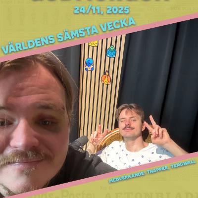 24/11, 2025 - Världens sämsta vecka