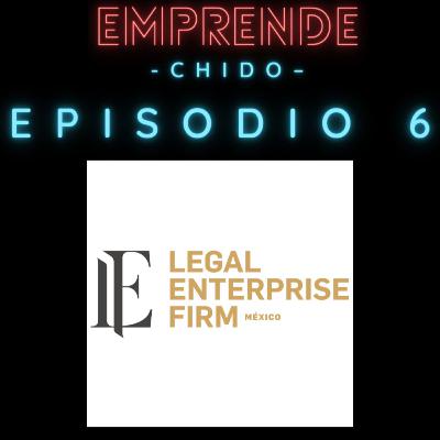 Emprende Chido 6 - Legal Enterprise Firm