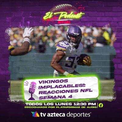 ¡Vikings IMPLACABLES!, y las reacciones de la Semana 4 de la NFL ¡Vikings IMPLACABLES!, y las reacciones de la Semana 4 de la NFL