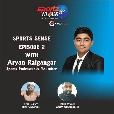 Episode 2 With Mihir Sawant & Suyash Jadhav