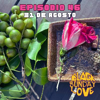 Black Sunday Love: Episodio 46