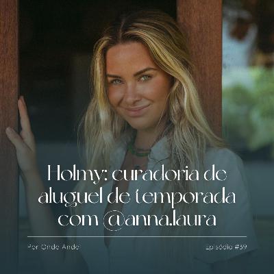 Holmy: curadoria de aluguel de temporada com Anna Laura #39