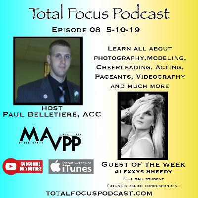 Total Focus Podcast E8 with Alexxys Sheedy Total Focus Podcast E8 with Alexxys Sheedy