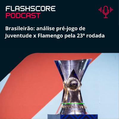 PRÉ-JOGO FLASHSCORE: Juventude x Flamengo