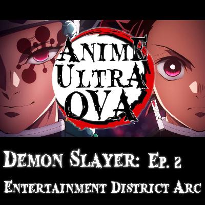 AU OVA: Demon Slayer S2 Ep2