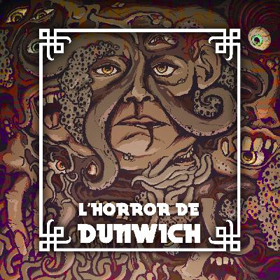 La Llibreria d'Arkham 24: L'Horror de Dunwich