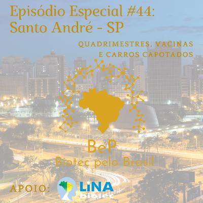 Biotec pelo Brasil #44 - UFABC (Quadrimestres, Vacinas e Carros Capotados)