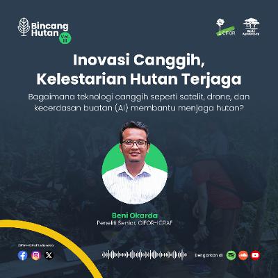 Inovasi Canggih, Kelestarian Hutan Terjaga