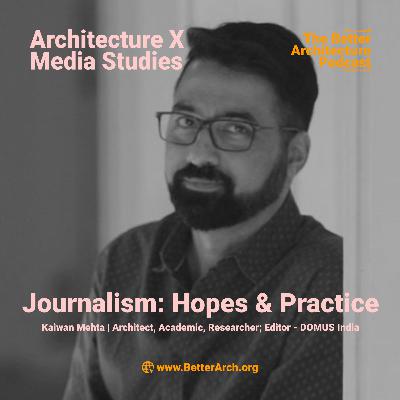 Arch X Media_Journalism: Hopes & Practice