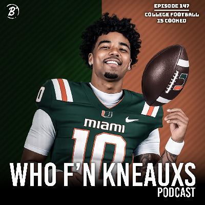 College is Football COOKED | WFK Ep. 147