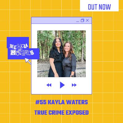 #55 Kayla (True Crime Exposed) A podcast on murder, crime, abuse and much more!