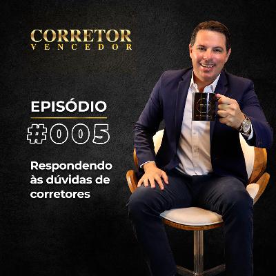 Respondendo às dúvidas de corretores | #EP005