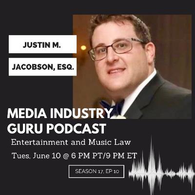 Entertainment and Music Law with Justin M. Jacobson, Esq. |Season 17, Episode 10|