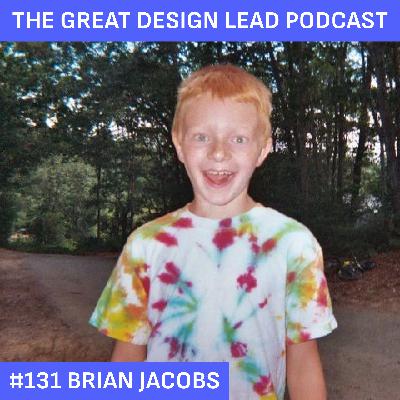 #131: Brian Jacobs #131: Brian Jacobs