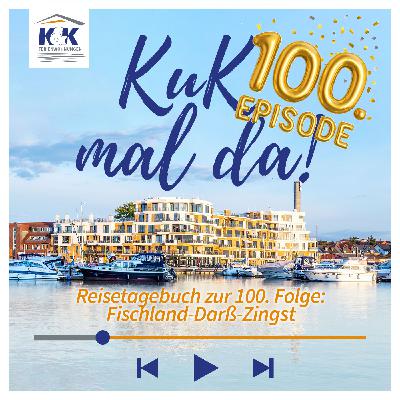 #100 Reisetagebuch zur 100. Folge: Fischland-Darß-Zingst