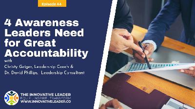 4 Awarenesses Leaders Need for Great Accountability