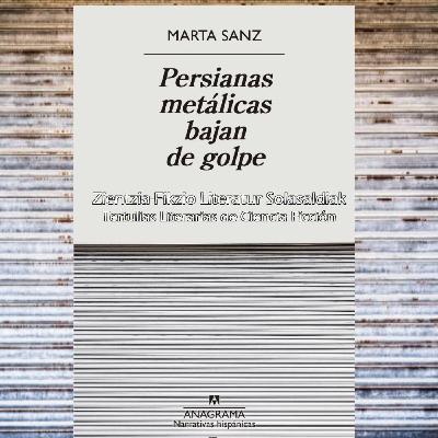 6-3º Persianas metálicas bajan de golpe. Marta Sanz