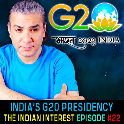 #IndianInterest 22: India & G20, DEMONETIZATION, Ukraine Tanks, Chinese Spy Balloon, Indus Waters #IndianInterest 22: India & G20, DEMONETIZATION, Ukraine Tanks, Chinese Spy Balloon, Indus Waters