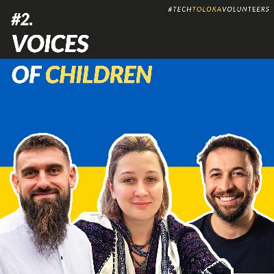 TechTolokaVolunteers #2. Голоси дітей