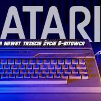 Atari XL/XE. Drugie, a nawet trzecie życie 8-bitowca Atari XL/XE. Drugie, a nawet trzecie życie 8-bitowca