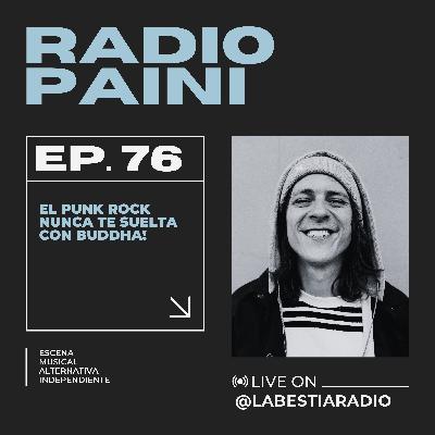Radio Paini #76 con Buddha!